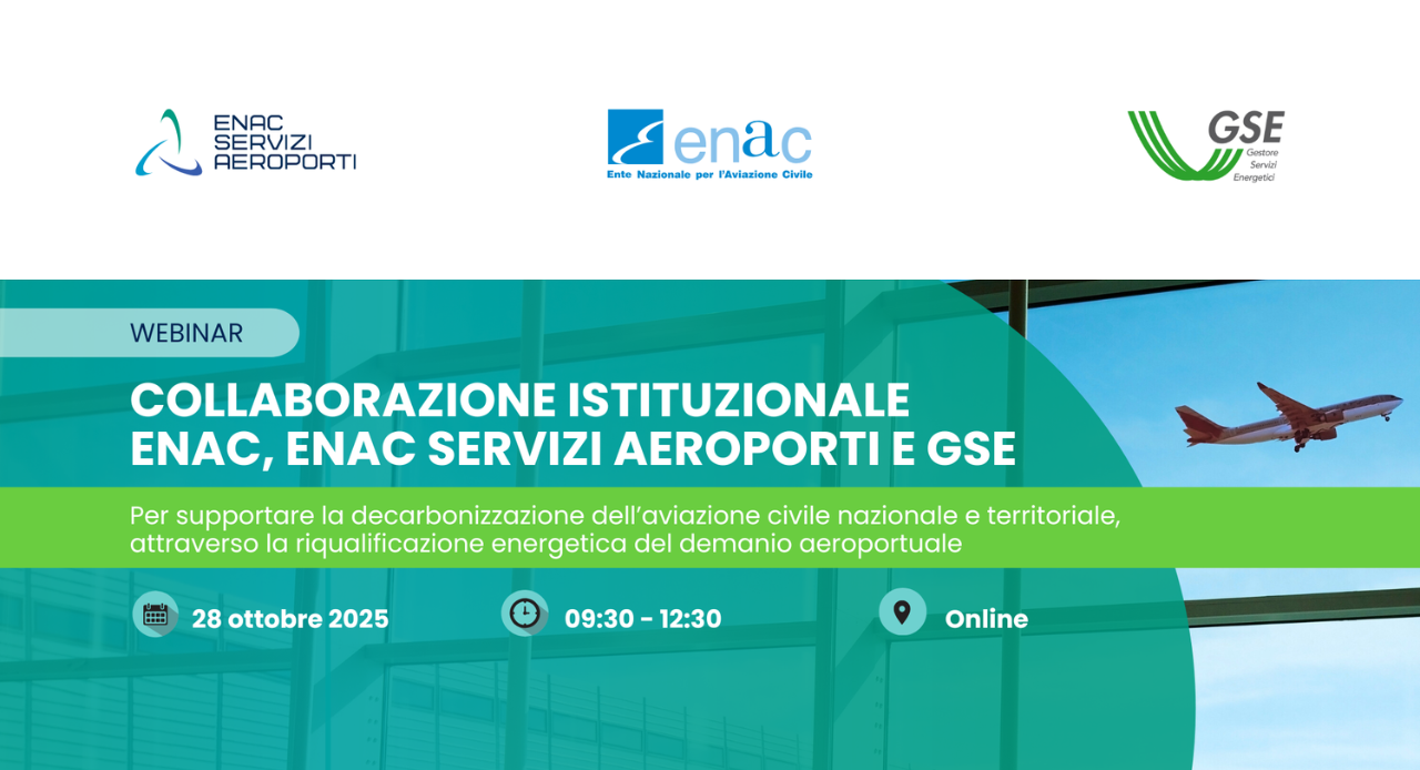 Immagine di copertina per Decarbonizzazione e transizione energetica in ambito aeroportuale. Il 28 ottobre Webinar Enac � Enac Servizi � GSE