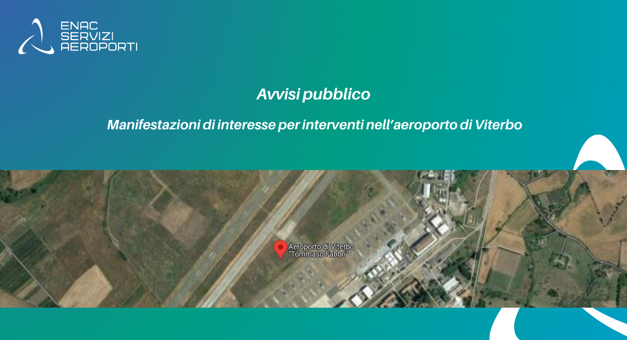 Immagine di copertina per Avviso per l�acquisizione delle manifestazioni di interesse per l�affidamento della progettazione esecutiva e dei lavori di riqualifica e adeguamento normativo delle infrastrutture di volo ad uso civile, presso l�aeroporto di Viterbo.