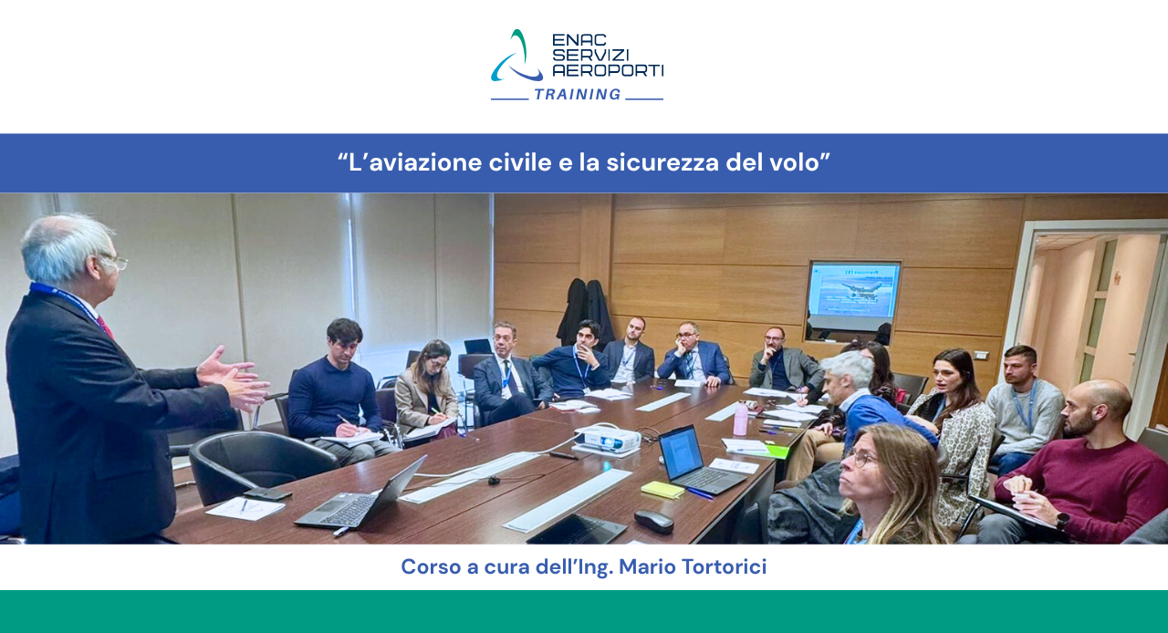 Immagine di copertina per L�aviazione civile e la sicurezza del volo: formazione interna di Enac Servizi Aeroporti a cura dell�ingegnere aerospaziale Mario Tortorici
